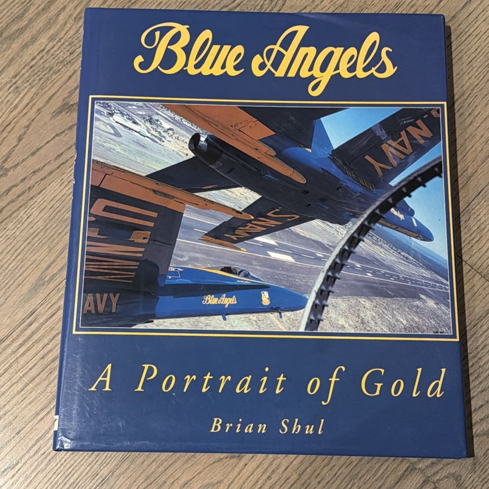 Blue Angels ( 1995) Brian Shul 1st Print HCDJ Signed United States Navy Aviation